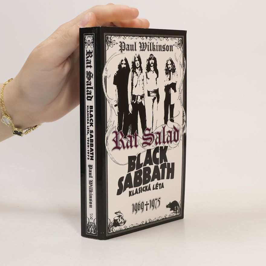 Paul Wilkinson Rat Salad : Black Sabbath, klasická léta 1969-1975