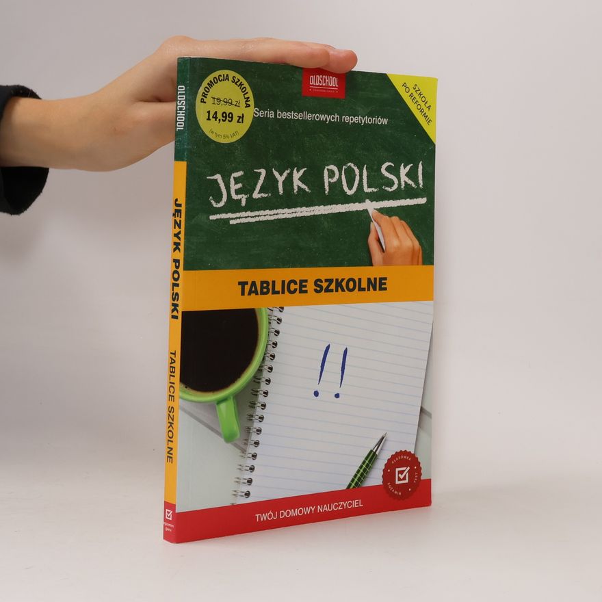 Kolektiv autorů Oldschool - Stara Dobra Szkoła: Język Polski Tablice Szkolne