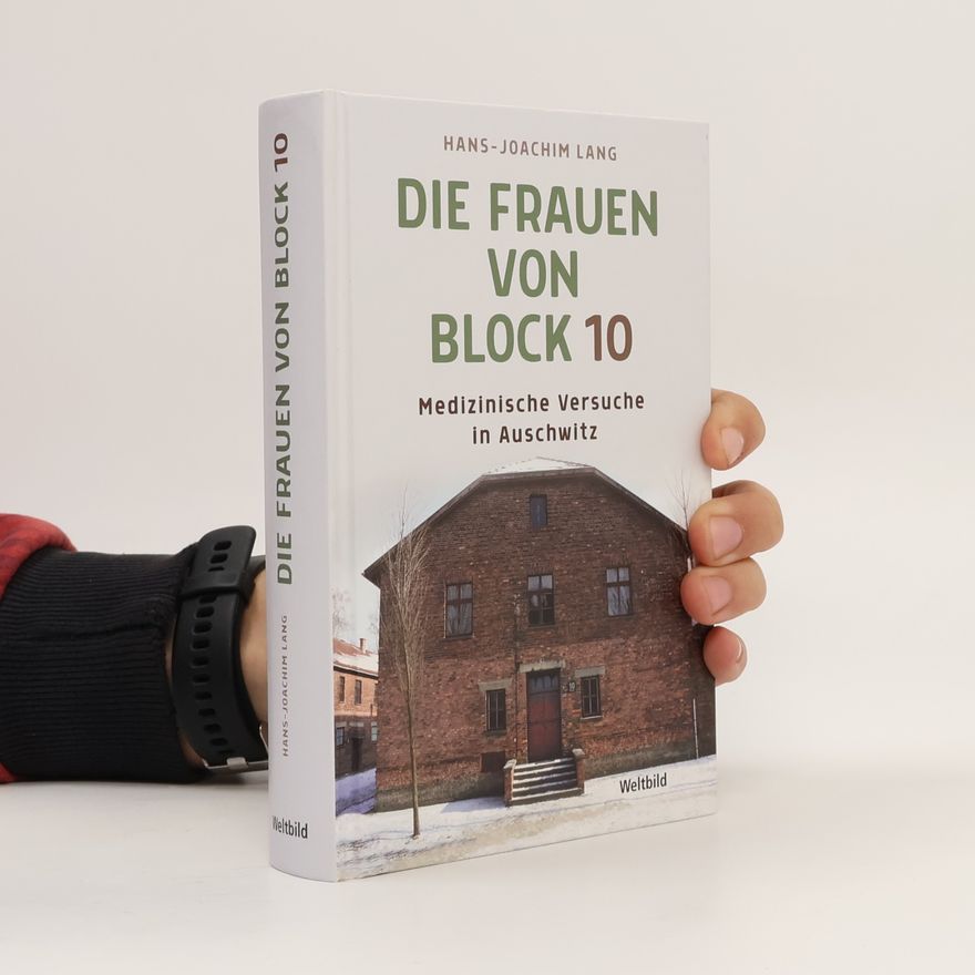 Joachim Lang Die Frauen von Block 10