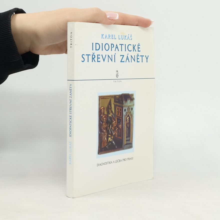 Karel Lukáš Idiopatické střevní záněty