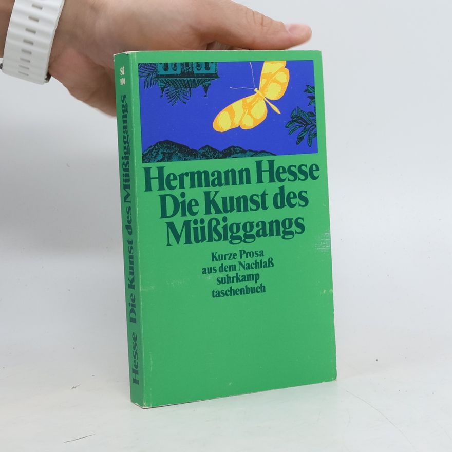 Hermann Hesse Die Kunst des Müssiggangs