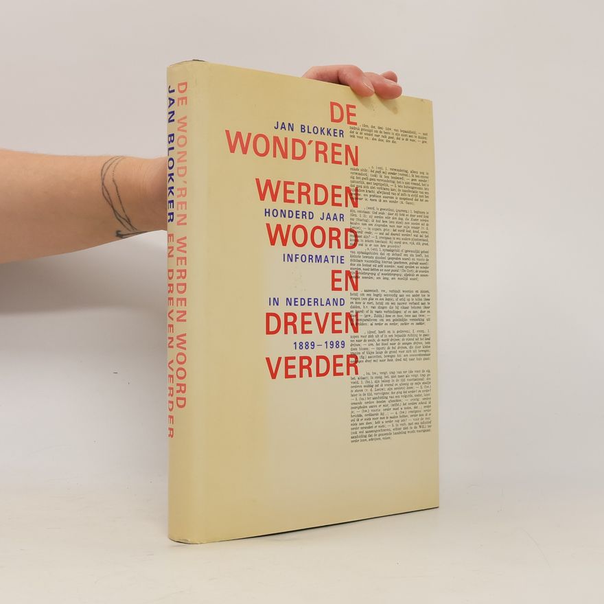 Jan Blokker Sr. De wond'ren werden woord en dreven verder