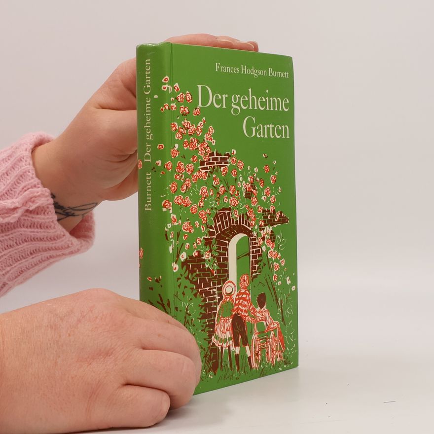 Frances Hodgson Burnett Der geheime Garten