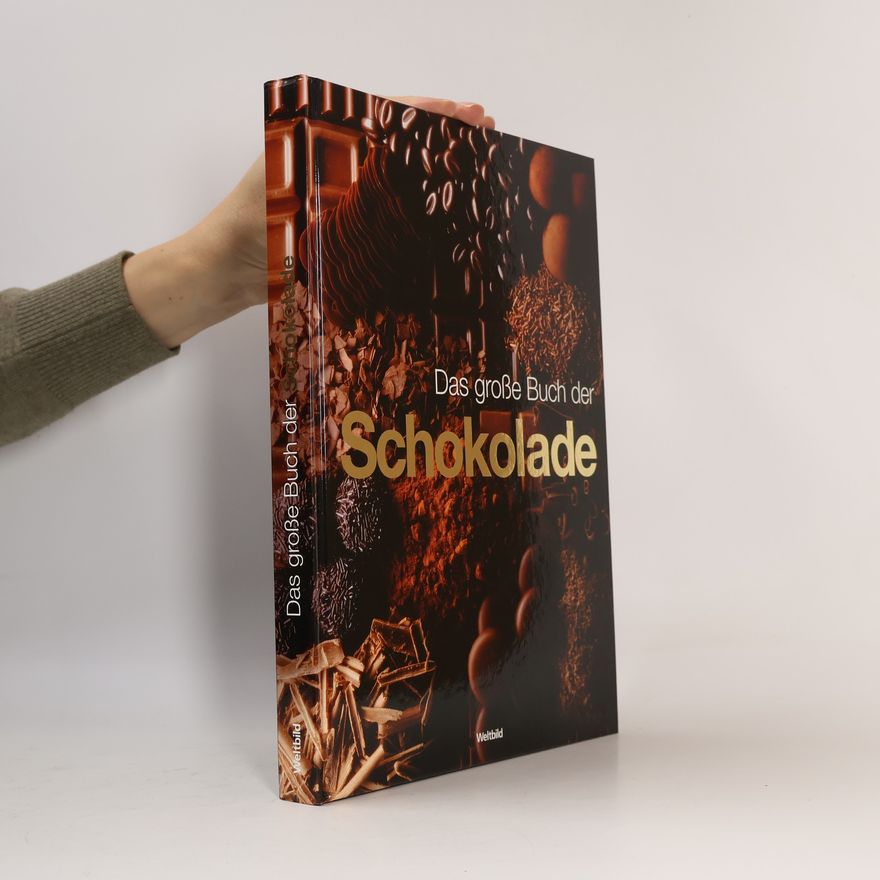 Karl Schuhmacher Das große Buch der Schokolade