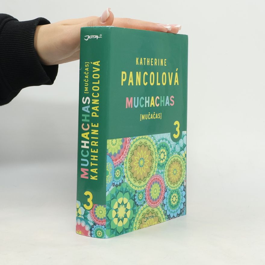 Katherine Pancolová Muchachas (mučačas). 3