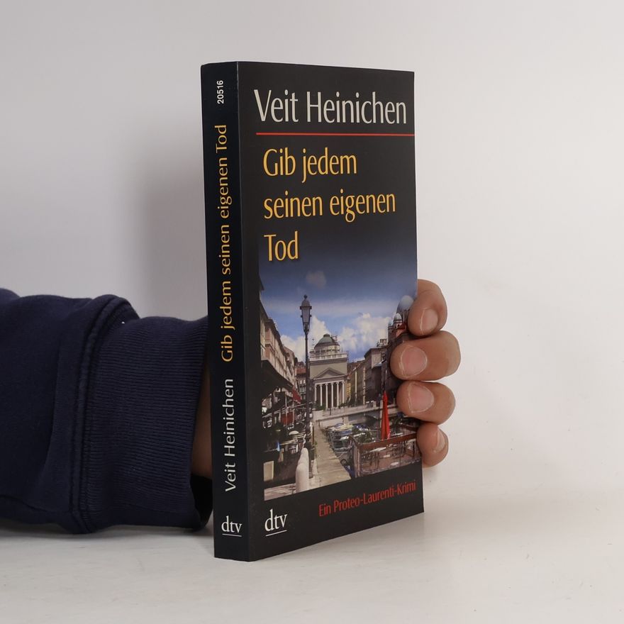Veit Heinichen Gib jedem seinen eigenen Tod