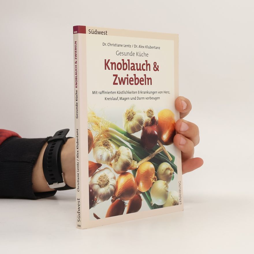 Christiane Lentz Knoblauch & Zwiebeln