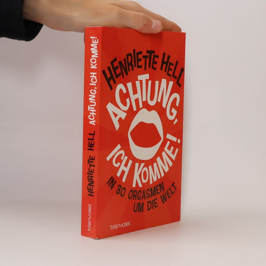Henriette Hell Achtung, ich komme!