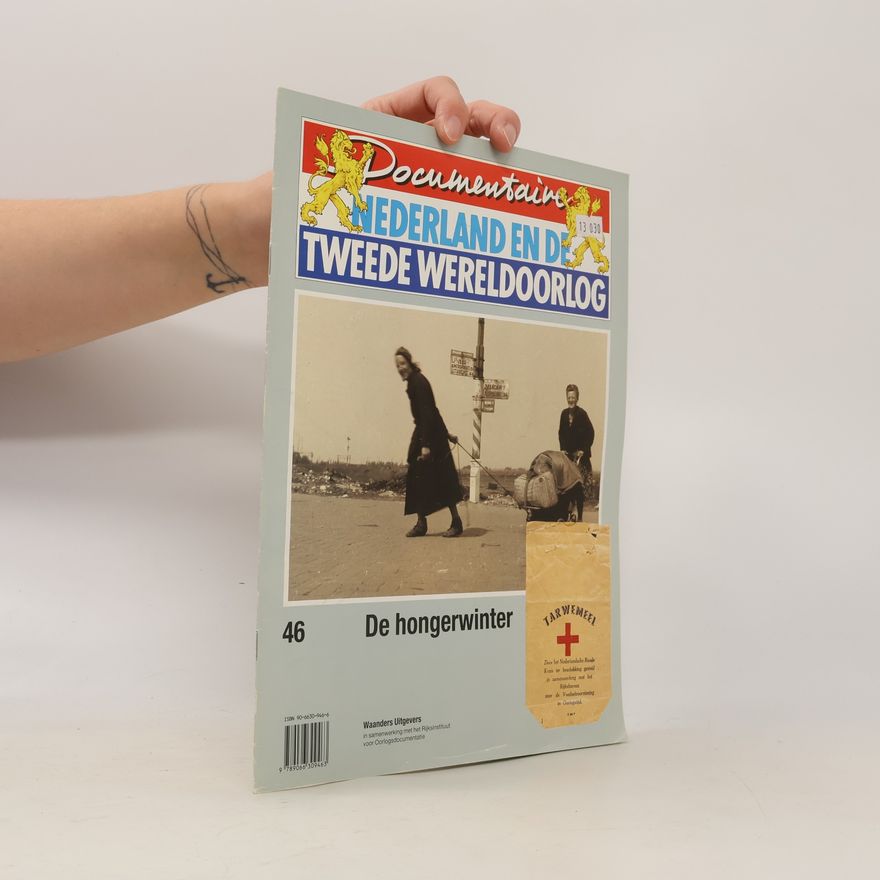 Various authors Documentaire Nederland en de Tweede Wereldoorlog - 46: De Hongerwinter