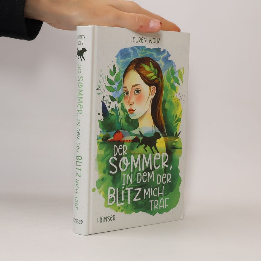 Lauren Wolk Der Sommer, in dem der Blitz mich traf