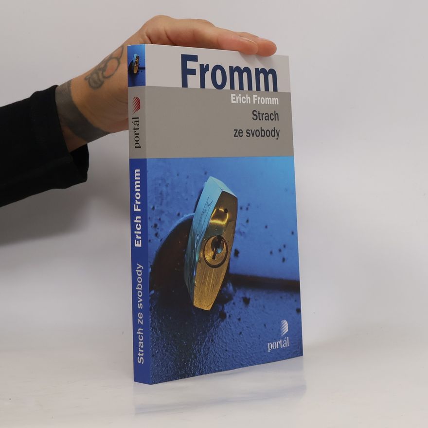 Erich Fromm Strach ze svobody