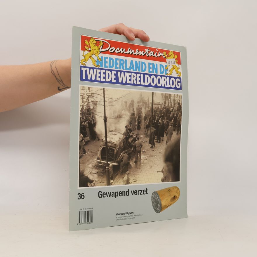Various authors Documentaire Nederland en de Tweede Wereldoorlog - 36: Gewapend verzet