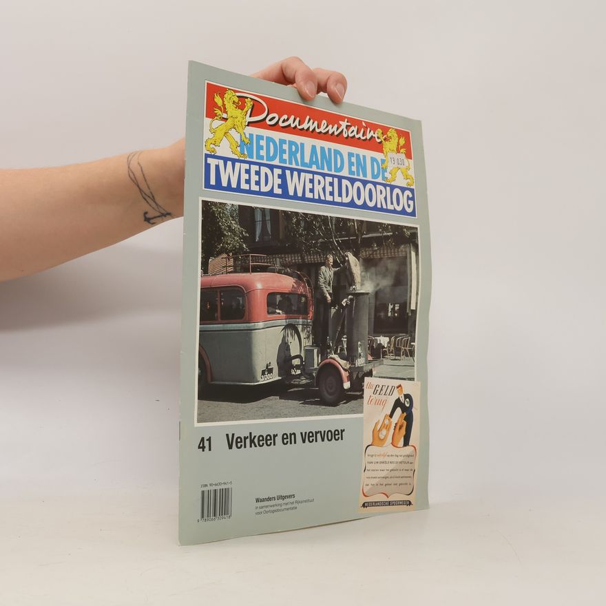 Various authors Documentaire Nederland en de Tweede Wereldoorlog - 41: Verkeer en vervoer