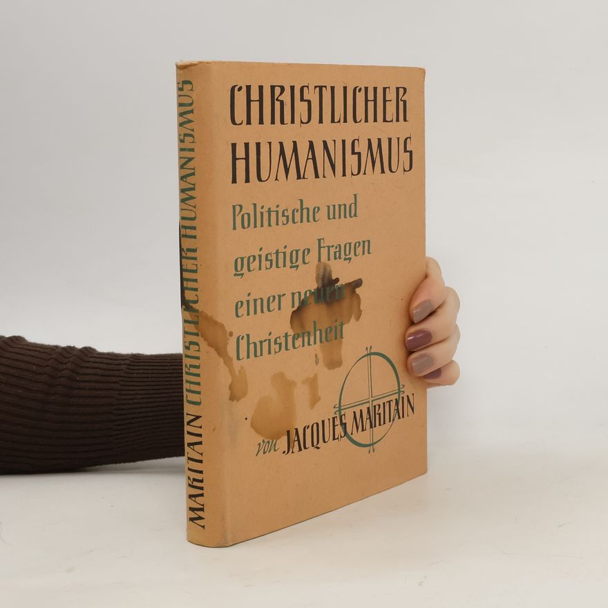 Jacques Maritain Christlicher Humanismus