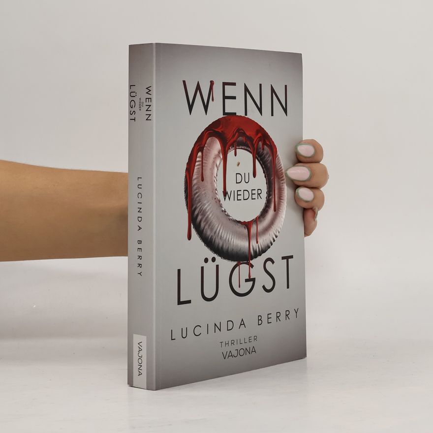 Lucinda Berry Wenn du wieder lügst