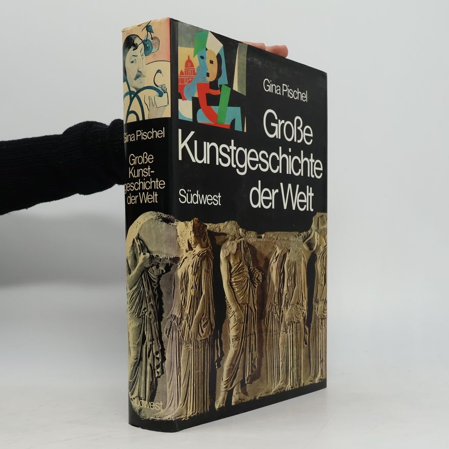 Gina Pischei Grosse Kunstgeschichte der Welt