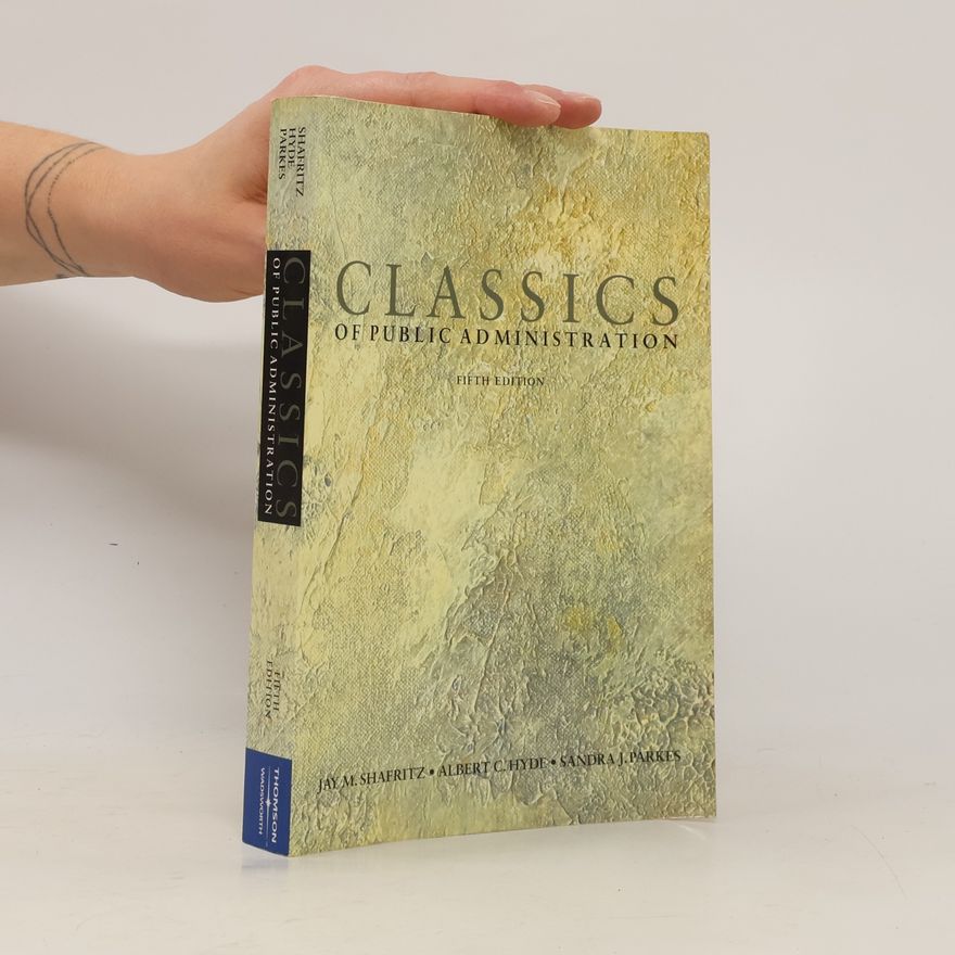 Sandra J. Parkes Classics of Public Administration