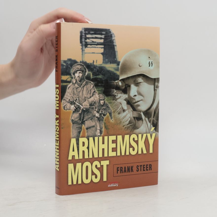 Frank Steer Arnhemský most