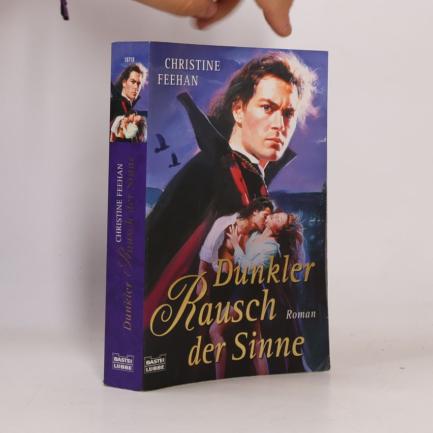 Christine Feehan Dunkler Rausch der Sinne