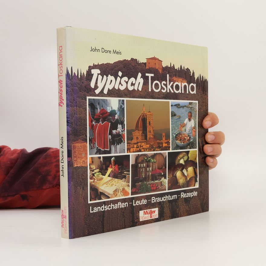 John Meis Typisch Toskana
