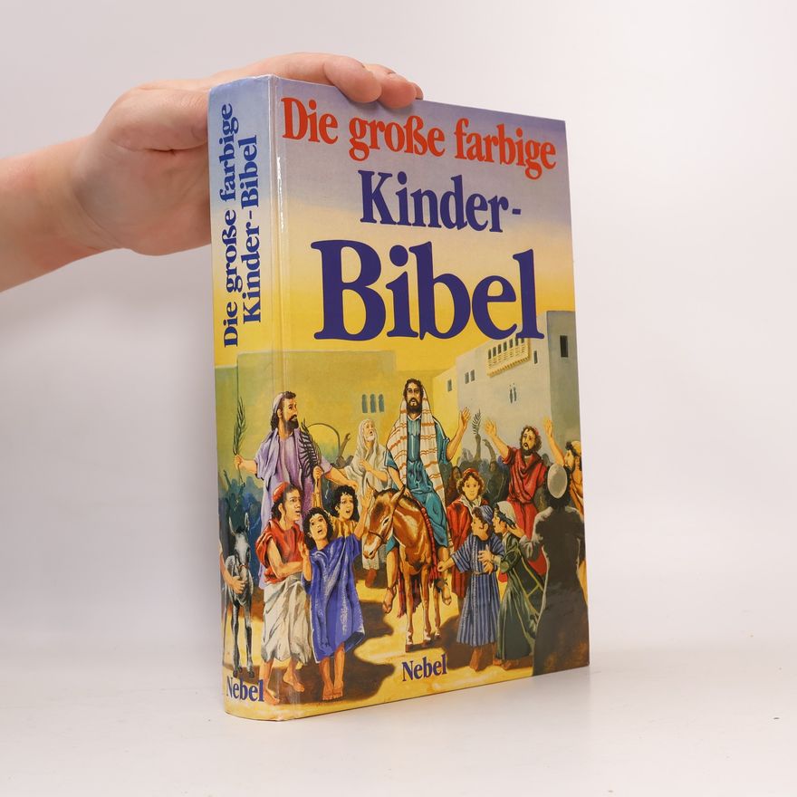 Kolektiv autorů Die große farbige Kinder-Bibel