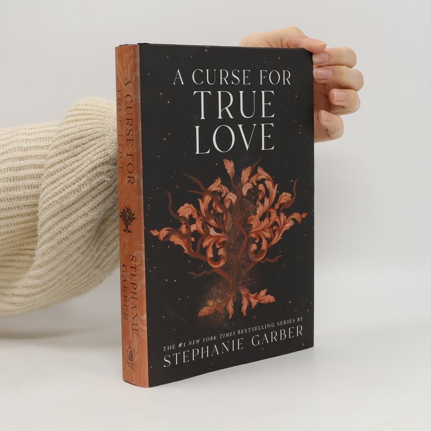 Stephanie Garber A Curse for True Love
