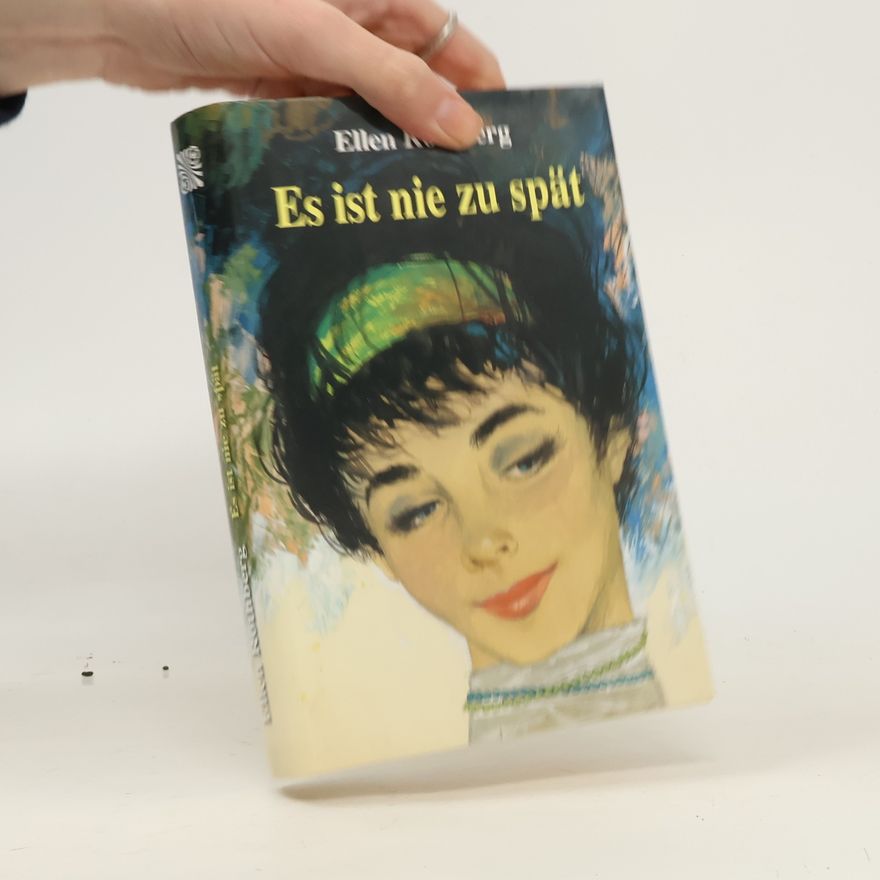 Ellen Rothberg Es ist nie zu spät