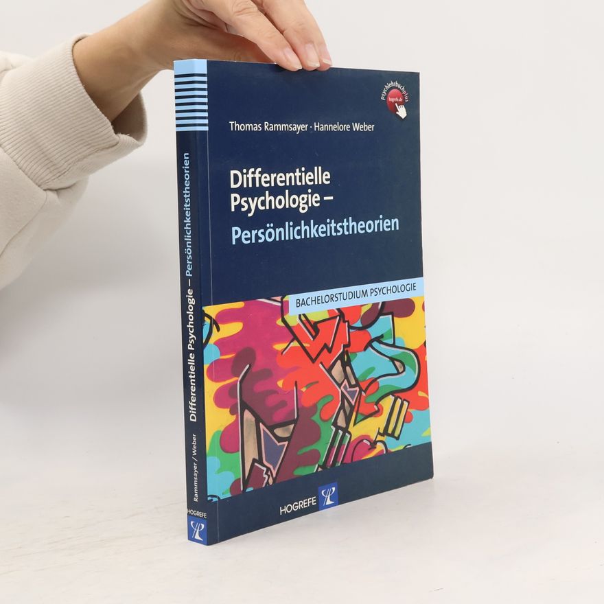 Hannelore Weber Differenzielle Psychologie – Persönlichkeitstheorien