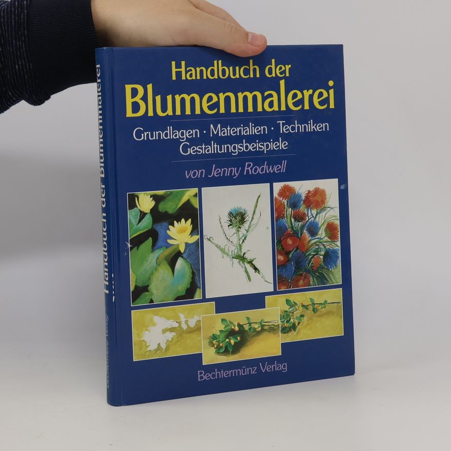 Jenny Rodwell Handbuch der Blumenmalerei