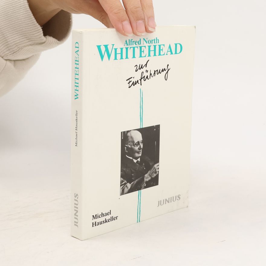 Michael Hauskeller Alfred North Whitehead zur Einführung
