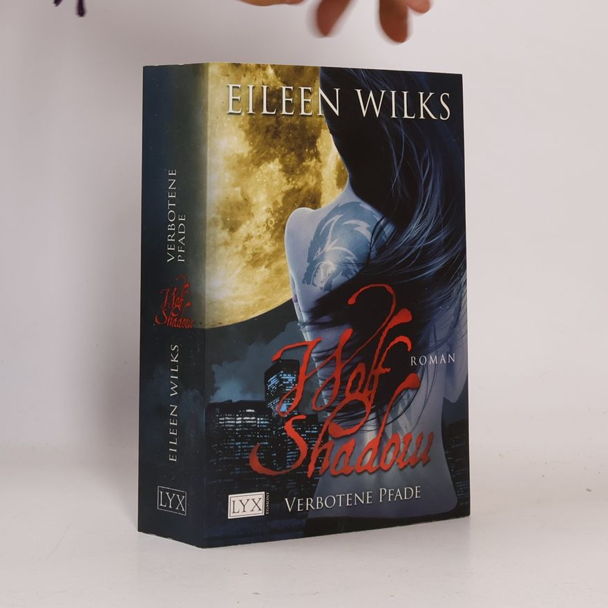 Eileen Wilks Wolf Shadow - Verbotene Pfade