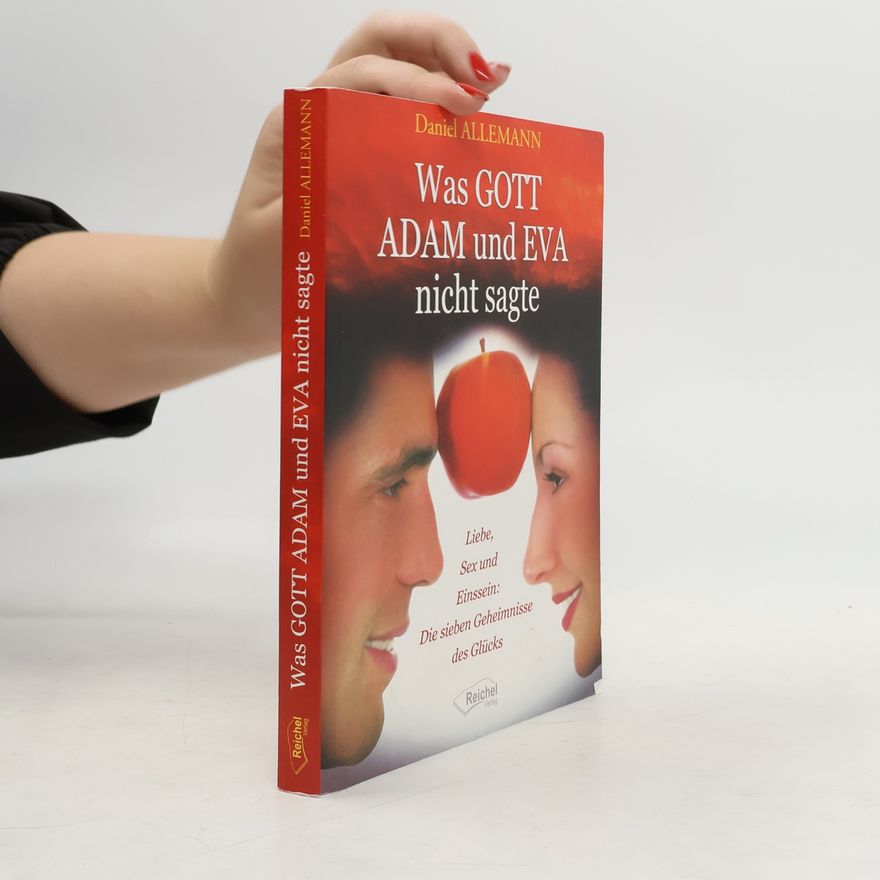 Daniel Allemann Was Gott Adam und Eva nicht sagte
