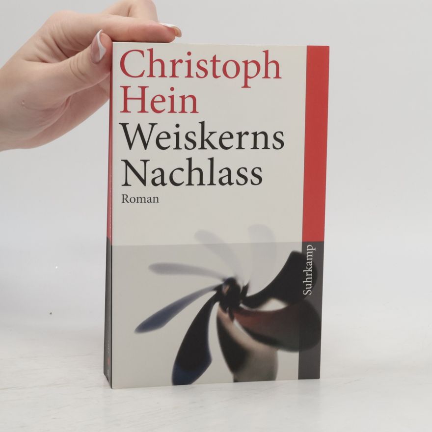 Christoph Hein Weiskerns Nachlass