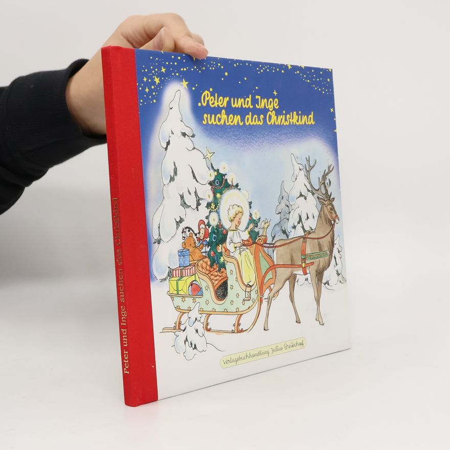 Anny Hoffmann Peter und Inge suchen das Christkind