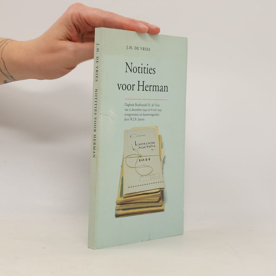 Johan H. de Vries Notities voor Herman