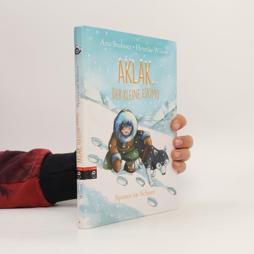 Anu Stohner Aklak, der kleine Eskimo - Spuren im Schnee