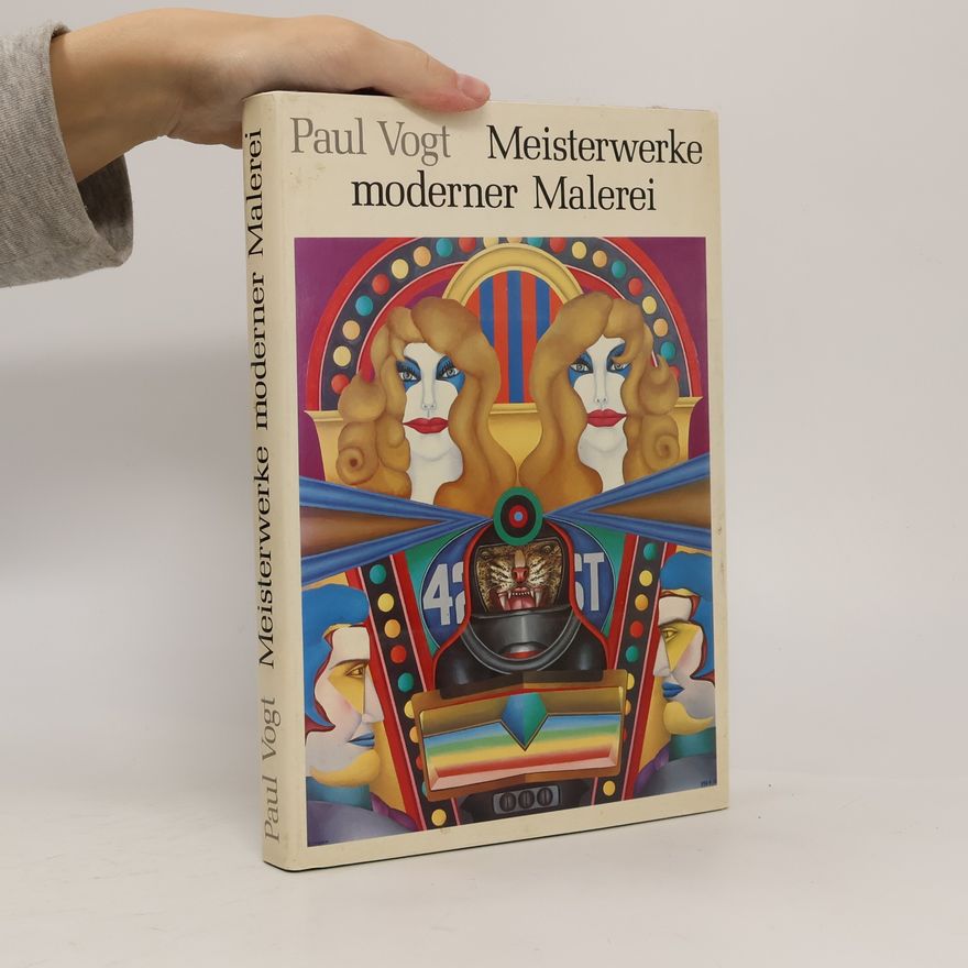 Paul Vogt Meisterwerke moderner Malerei
