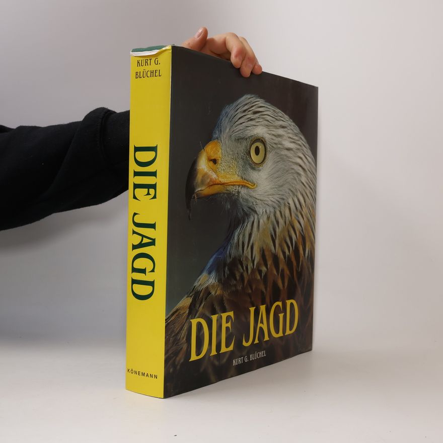 Kurt Blüchel Die Jagd