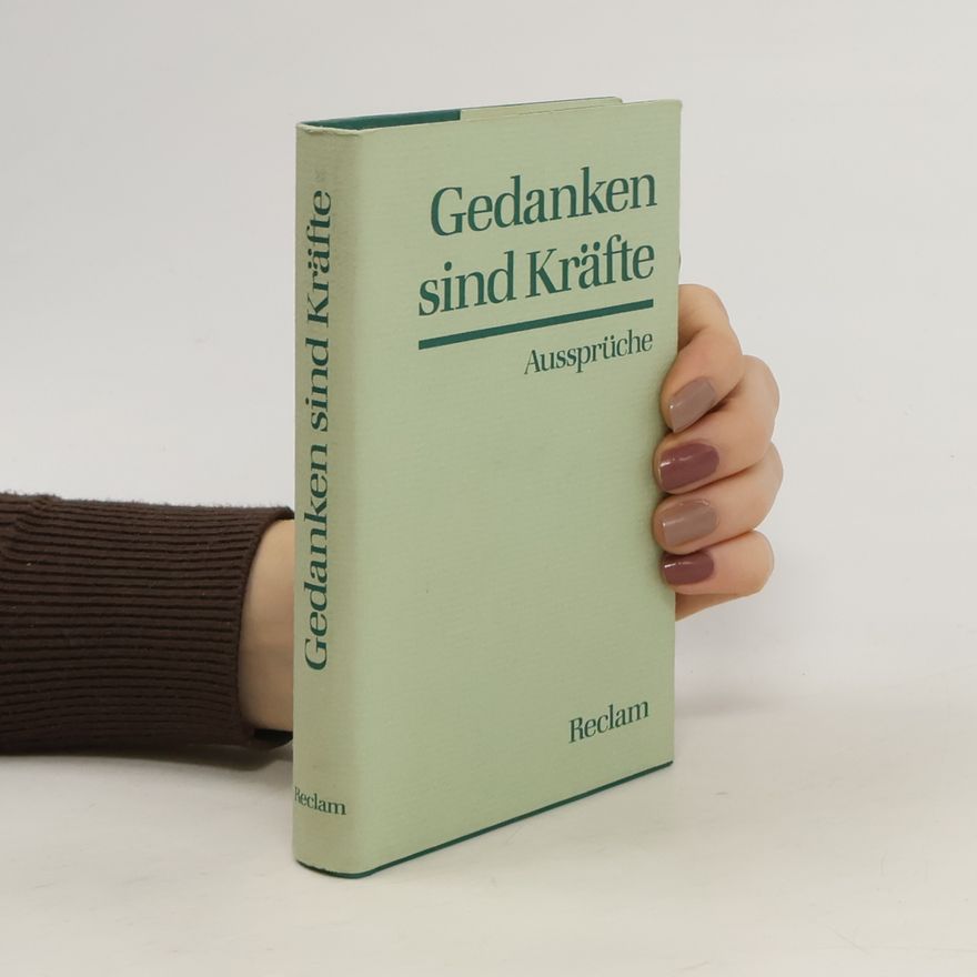 Autorenkollektiv Reclams Universal-Bibliothek: Gedanken sind Kräfte