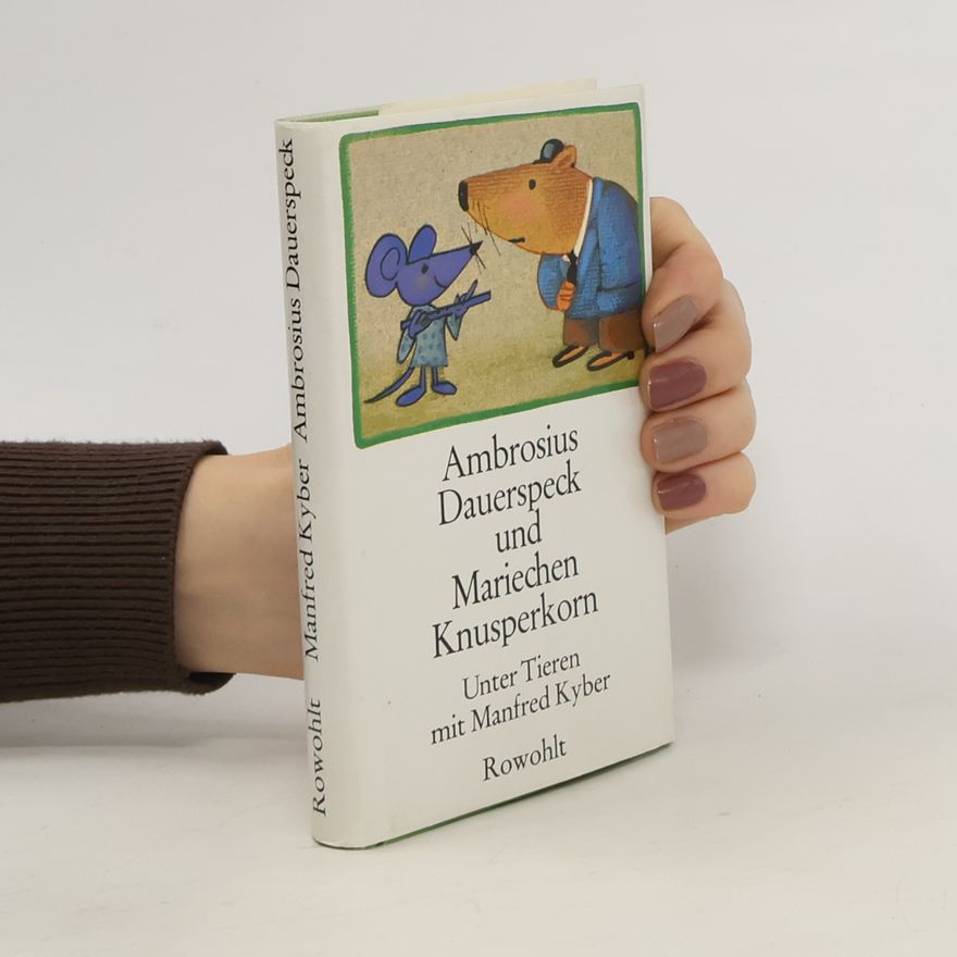 Manfred Kyber Ambrosius Dauerspeck und Mariechen Knusperkorn
