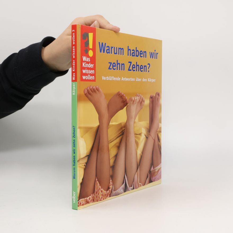 Detlef Kersten Warum haben wir zehn Zehen?