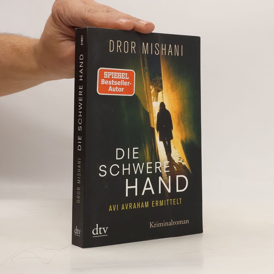 Dror Mišani Die schwere Hand, Avi Avraham ermittelt