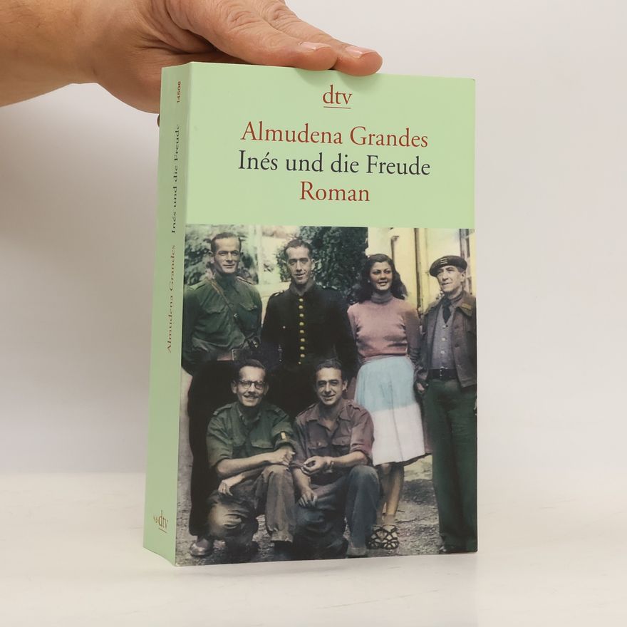 Almudena Grandes Inés und die Freude