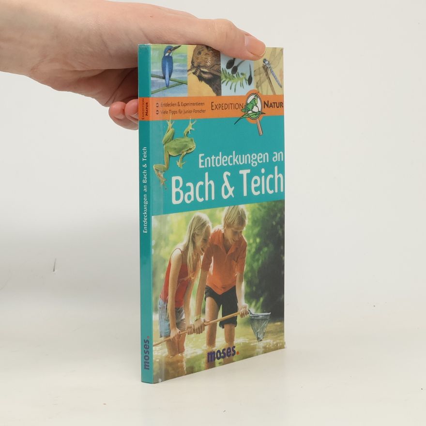 Martina Gorgas Expedition Natur: Entdeckungen an Bach & Teich