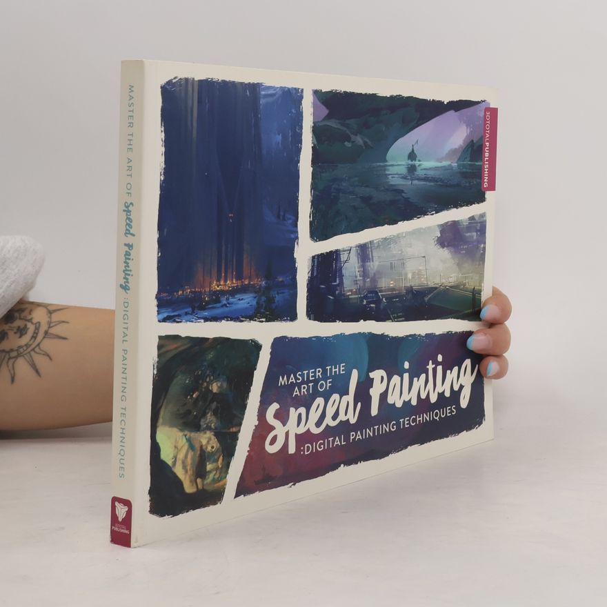 3dtotal Publishing Staff Master the Art of Speed Painting