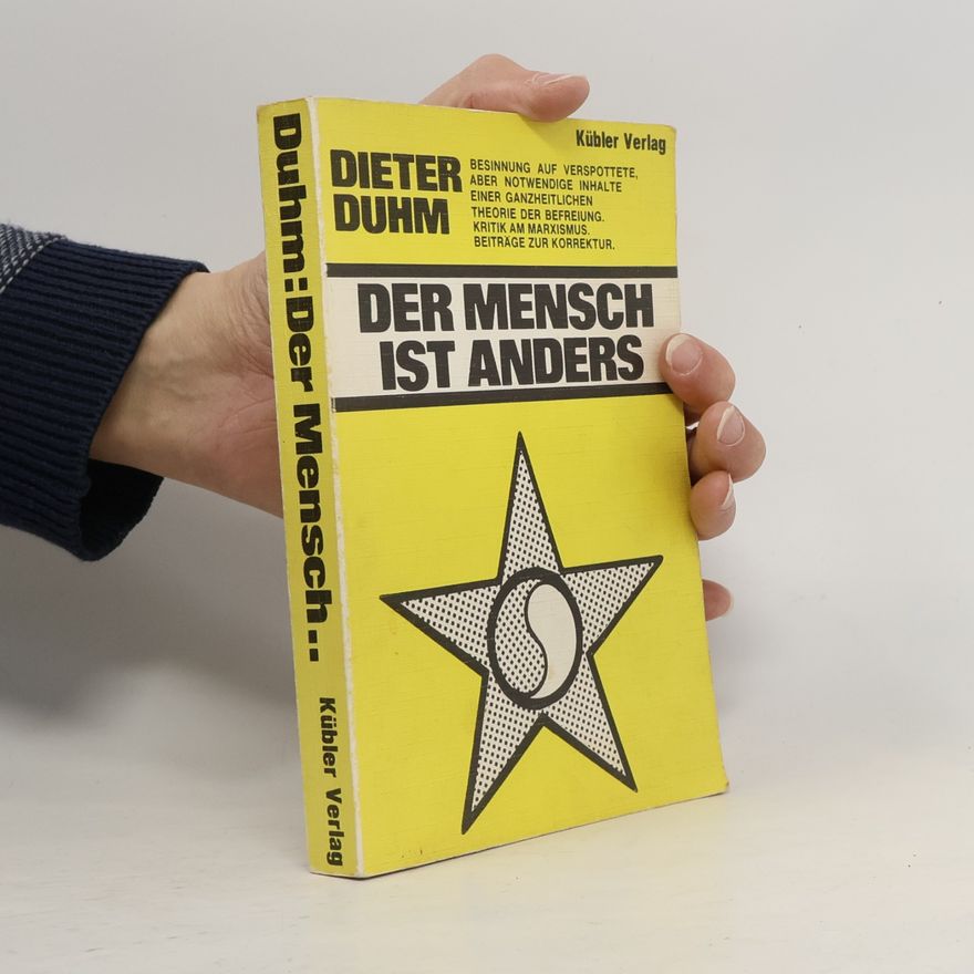 Dieter Duhm Der Mensch ist anders