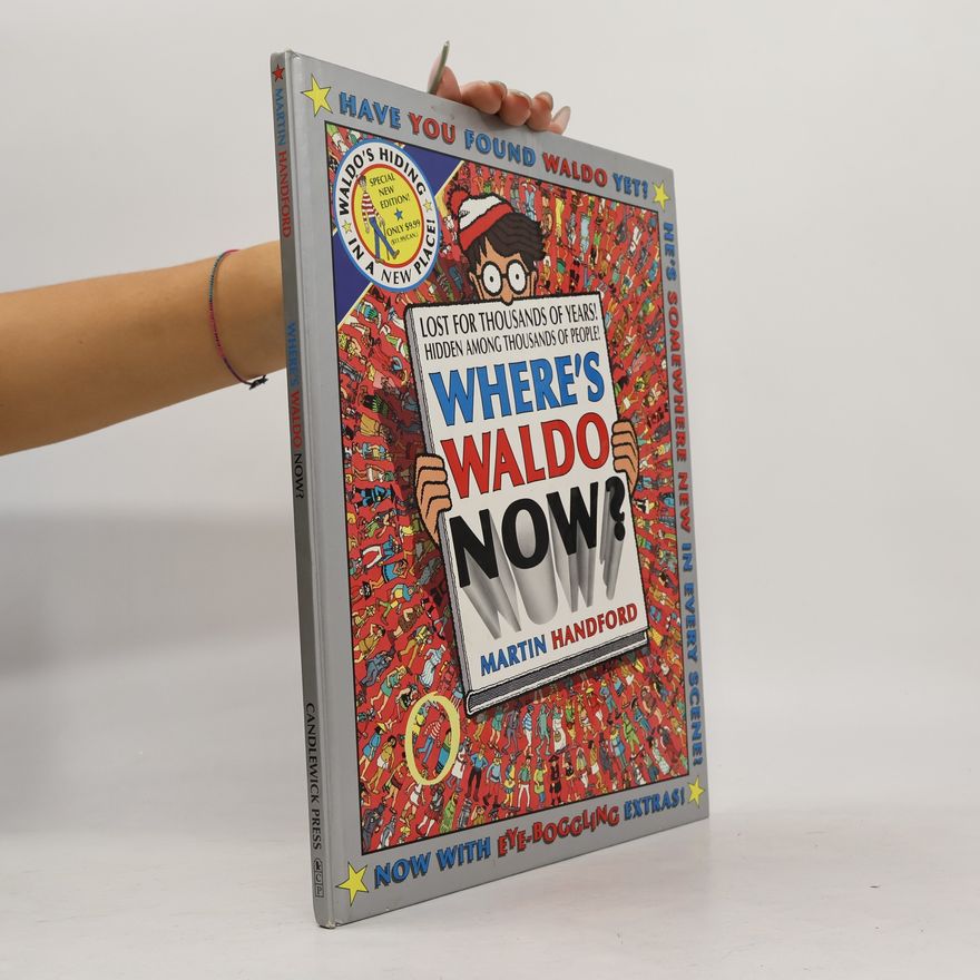 Martin Handford Where's Waldo Now? Special New Edition! Now With Eye-Boggling Extras!