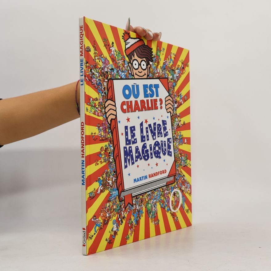 Martin Handford Où est Charlie? Le livre magique