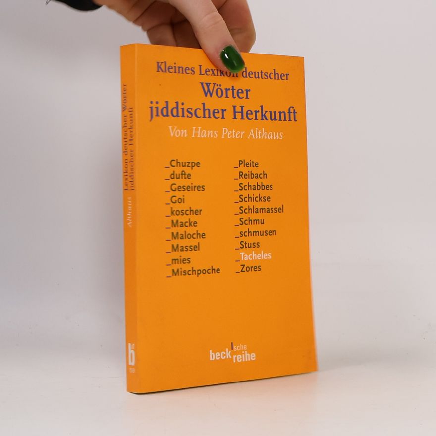 Hans Peter Althaus Kleines Lexikon deutscher Wörter jiddischer Herkunft