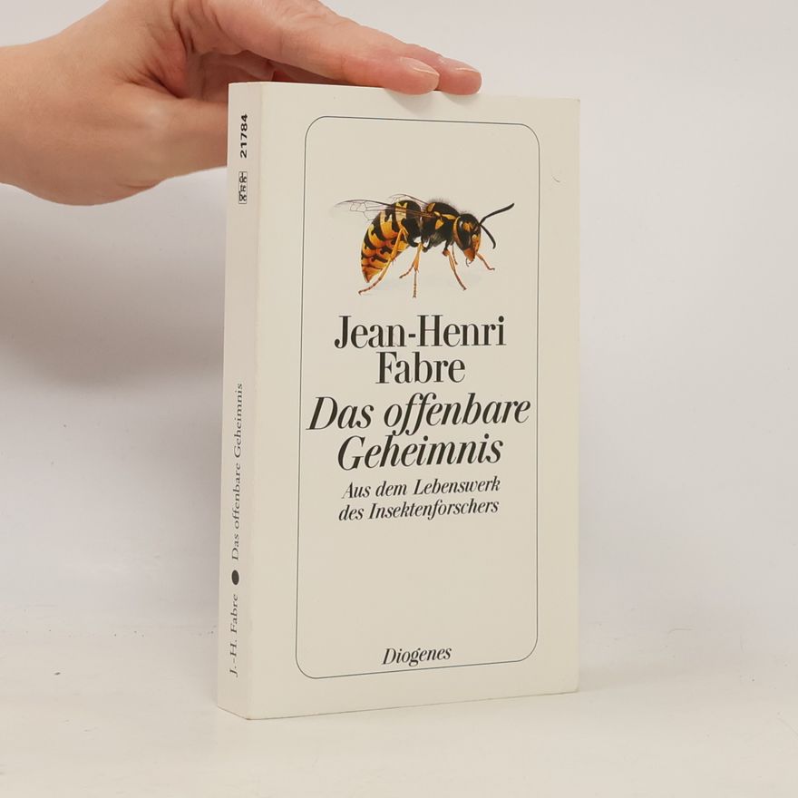 Jean Henri Fabre Das offenbare Geheimnis